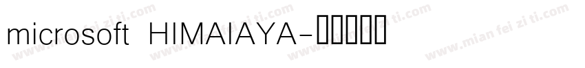 microsoft HIMAIAYA字体转换